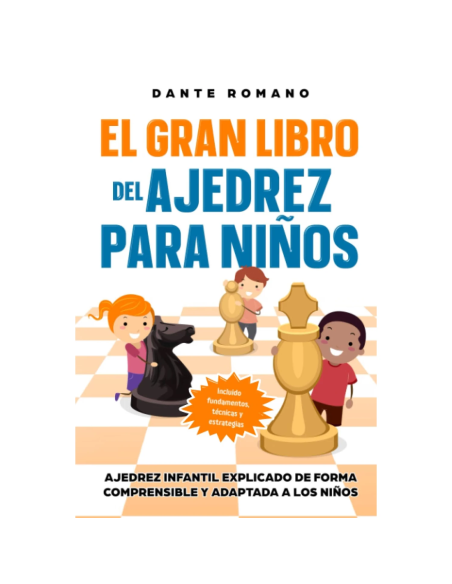El gran libro del ajedrez para niños de Dante Romano