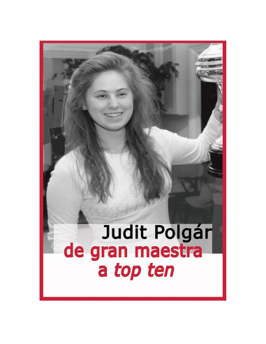 Judit Polgár De gran maestra a top ten