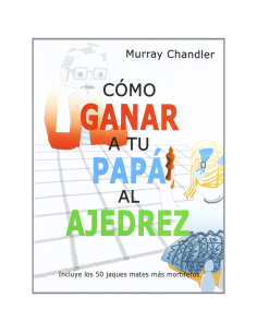 Cómo ganar a tu papá al ajedrez de Murray Chandler