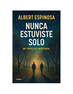 Nunca estuviste solo de Albert Espinosa