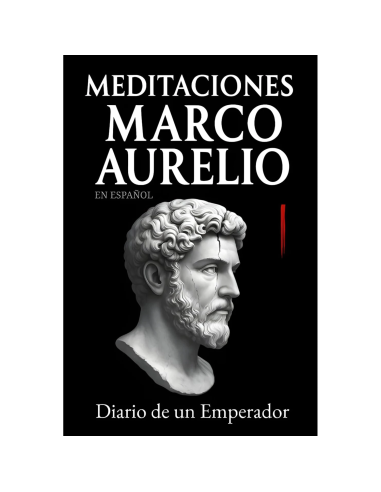 Meditaciones de Marco Aurelio en español - Los 12 libros completos