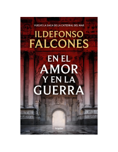 En el amor y en la guerra de Ildefonso Falcones