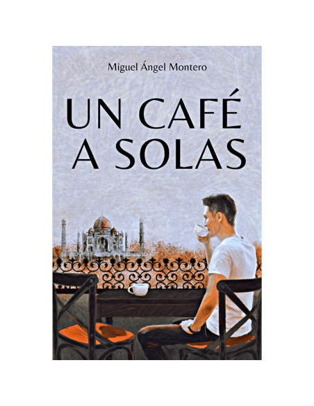 Un café a solas de Miguel Ángel Montero