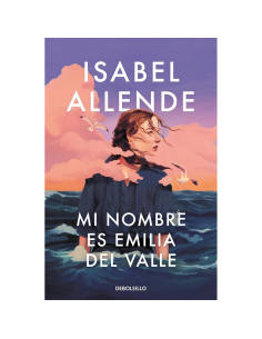Mi nombre es Emilia del Valle de Isabel Allende