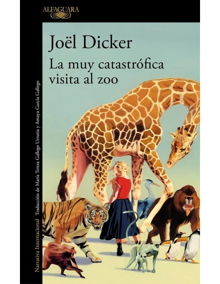 La muy catastrófica visita al zoo de Joël Dicker